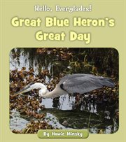 Great blue heron's great day cover image cdn