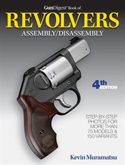 Gun digest book of revolvers assembly/disassembly cover image cdn
