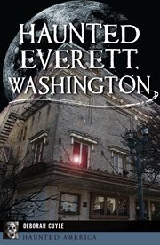 Haunted everett, washington cover image cdn