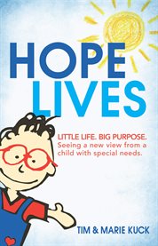 Hope Lives : seeing a new view from a child with special needs cover image cdn