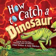 How to catch a dinosaur cover image cdn
