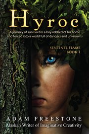 Hyroc. A Journey of Survival for a Boy Robbed of His Home and Forced Into a World Full of Dangers and Unkno cover image cdn