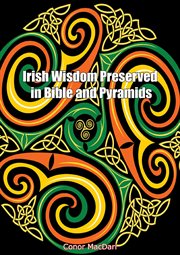 Irish wisdom preserved in Bible and pyramids cover image cdn