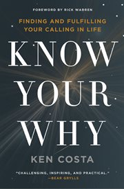 Know your why : finding and fulfilling your calling in life cover image cdn