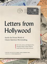 LETTERS FROM HOLLYWOOD : illuminating letters, memos, and telegrams about american moviemaking... , 1921-1976 cover image cdn