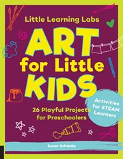 Little Learning Labs : Art for Kids, abridged paperback edition cover image cdn