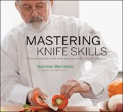 Mastering knife skills : the essential guide to the most important tools in your kitchen cover image cdn