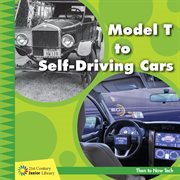 Model T to self-driving cars : then to now tech cover image cdn