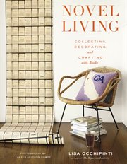 Novel living : collecting, decorating, and crafting with books cover image cdn