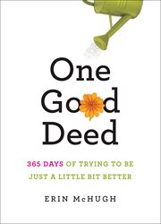 One good deed : 365 days of trying to be just a little bit better cover image cdn