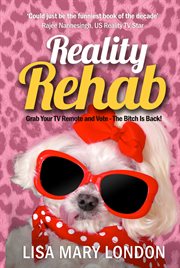 Reality rehab. Grab Your TV Remote and Vote - The Bitch Is Back! cover image cdn