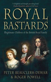 Royal bastards : illegitimate children of the British family cover image cdn