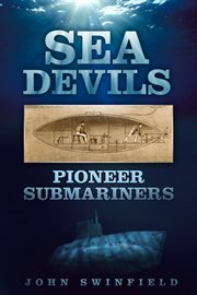 Sea Devils : Pioneer Submariners cover image cdn