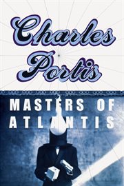 Masters of Atlantis : a novel cover image cdn