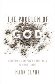 The problem of god : answering a skeptic's challenges to christianity cover image cdn