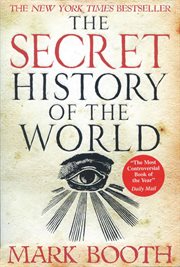 The secret history of the world : as laid down by the secret societies cover image cdn