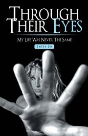 Through their eyes. My Life Was Never the Same cover image cdn