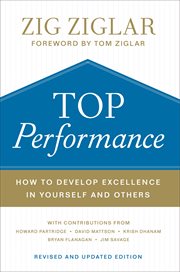 Top performance : how to develop excellence in yourself and others cover image cdn