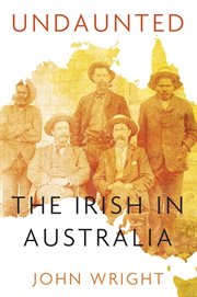 Undaunted : Stories About the Irish in Australia cover image cdn