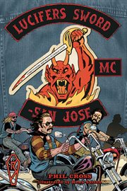 Lucifer's Sword : life and death in an outlaw motorcycle club cover image cdn