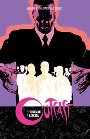 Outcast by Kirkman & Azaceta. Volume 7, issue 37-42 cover image cdn