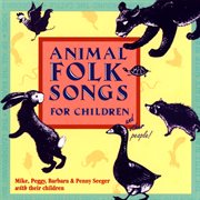Animal folk songs for children : (and other people) cover image cdn