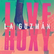 La guzmán live at the roxy cover image cdn