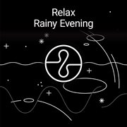 Relax: rainy evening cover image cdn