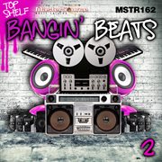 Top shelf: bangin' beats, vol. 2 cover image cdn