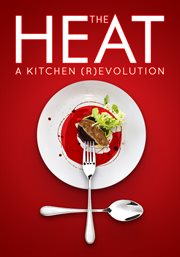 The heat : a kitchen revolution cover image cdn