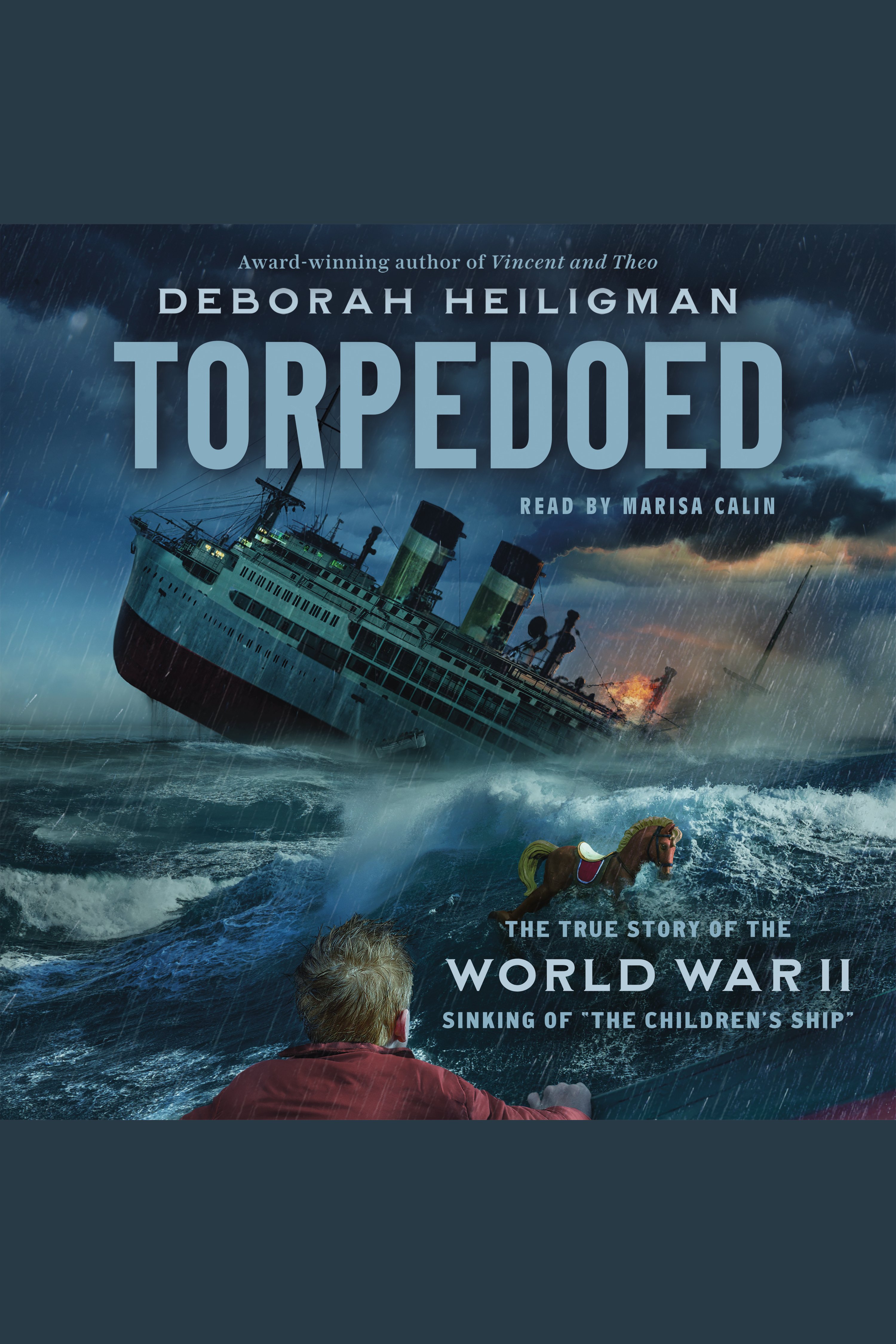 Torpedoed the true story of the World War II sinking of "The Children's Ship" cover image cdn