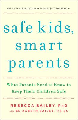 Safe kids, smart parents : what parents need to know to keep their children safe  cover image cdn