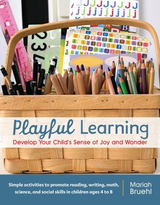 Playful learning : develop your child's sense of joy and wonder  cover image cdn