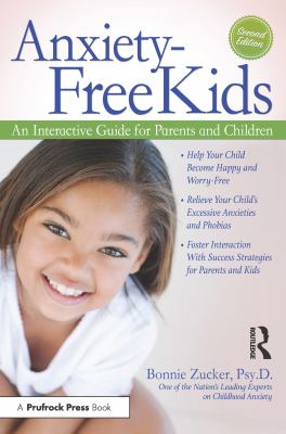 Anxiety-free kids : an interactive guide for parents and children  cover image cdn