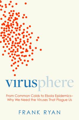 Virusphere : from common colds to Ebola epidemics  cover image cdn