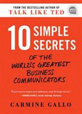 10 simple secrets of the world's greatest business communicators  cover image cdn