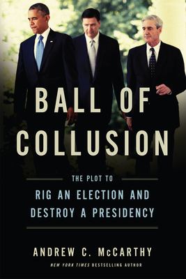 Ball of collusion the plot to rig an election and destroy a presidency cover image cdn