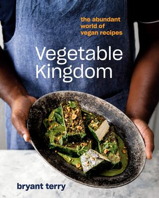 Vegetable kingdom : the abundant world of vegan recipes cover image