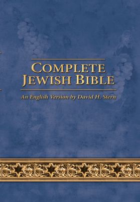 Complete Jewish Bible : an English version of the Tanakh (Old Testament) and B'rit Hadashah (New Testament)  cover image cdn