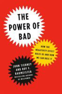 The power of bad : how the negativity effect rules us and how we can rule it  cover image cdn