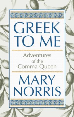 Greek to me adventures of the comma queen  cover image cdn