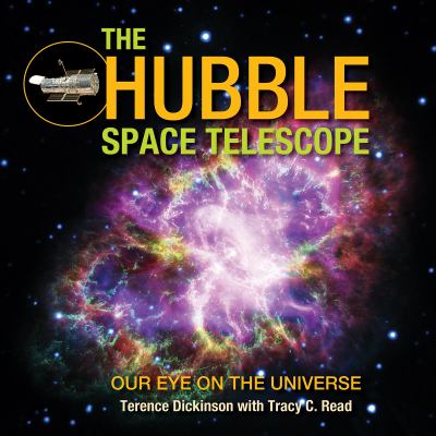 The Hubble Space Telescope : our eye on the universe  cover image cdn