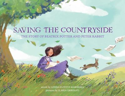 Saving the countryside : the story of Beatrix Potter and Peter Rabbit  cover image cdn