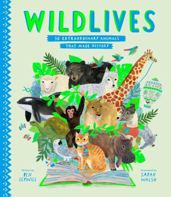 Wildlives : 50 extraordinary animals that made history  cover image cdn
