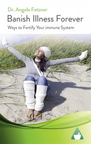 Banish illness forever. Ways to Fortify Your immune System cover image cdn