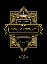 How to drink gin. Make it, Mix it, Master it cover image cdn
