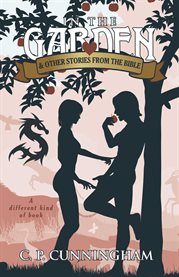 In the Garden and Other Stories from the Bible : A different kind of book cover image cdn