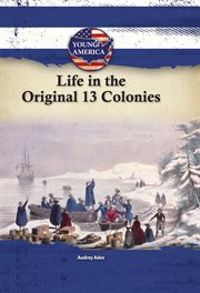 Life in the original 13 colonies cover image cdn
