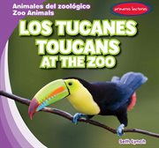 Los tucanes / toucans at the zoo cover image cdn