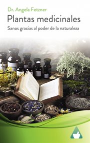 Plantas medicinales. Sanos gracias al poder de la naturaleza cover image cdn